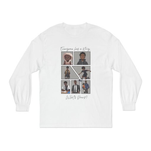 everyone has a story!unisex classic long sleeve t shirt