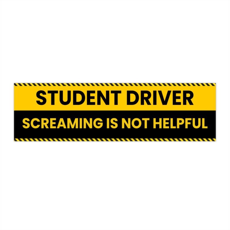 student driver bumper stickers| fun car decor, perfect for new drivers, gift for graduates, driving instruction, humor on the road, caution