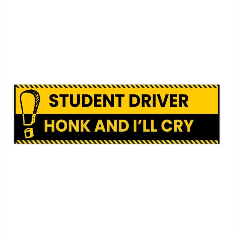 funny new driver bumper stickers | fun car decor, perfect for new drivers, gift for graduates, driving instruction, humor on the road,