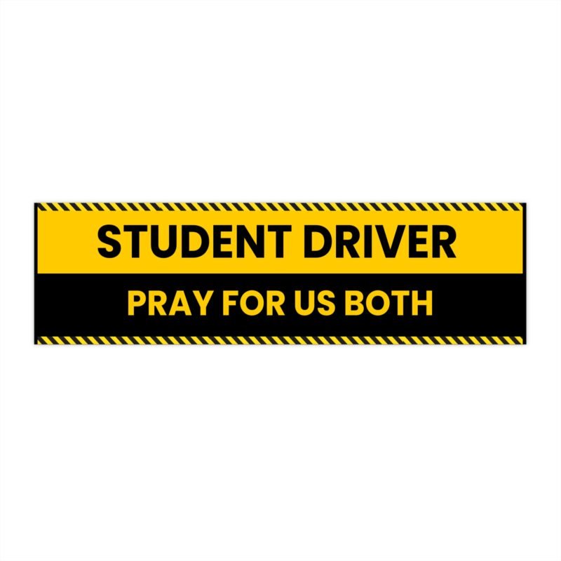 new driver pray bumper stickers, car decor, perfect for new drivers, gift for graduates, driving instruction, humor on the road, caution