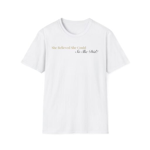 unisex softstyle t shirt, she believed she could