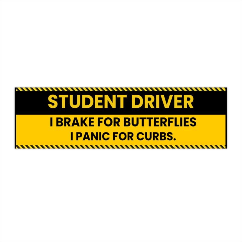 funny break for butterflies bumper stickers | new drivers gift, graduates, driving instruction, humor decor, caution sign, car accessories