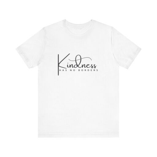 kindness has no borders tee, unisex short sleeve shirt for kindness advocates, ideal for gifts, social justice, casual wear, inspirational